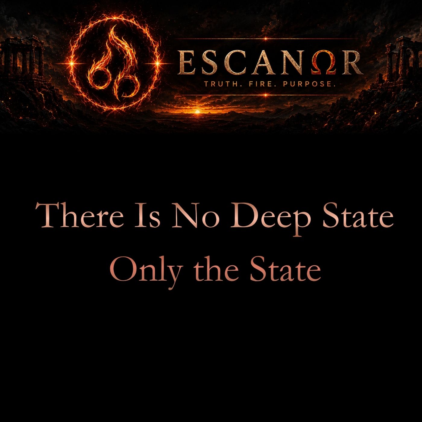 There Is No Deep State – Only the State